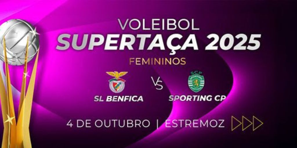Estremoz recebe Supertaça de Voleibol Feminino entre Benfica e Sporting