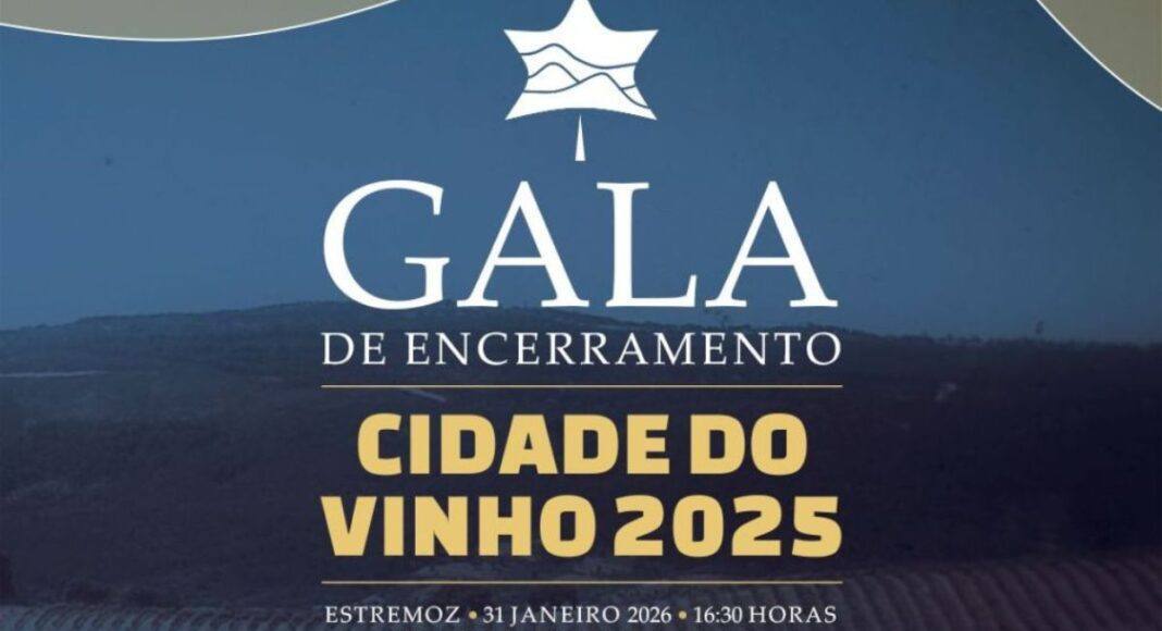 Gala de Encerramento assinala fim da Cidade do Vinho 2025 em Estremoz