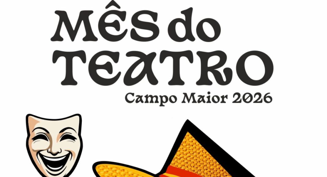 Março é o “Mês do Teatro” em Campo Maior: Há oito espetáculos em agenda