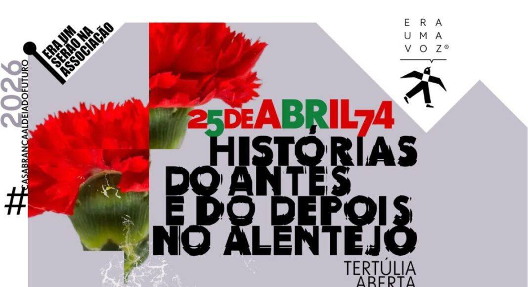 Associação Era Uma Voz assinala 25 de Abril com poesia e debate em Casa Branca (Sousel)
