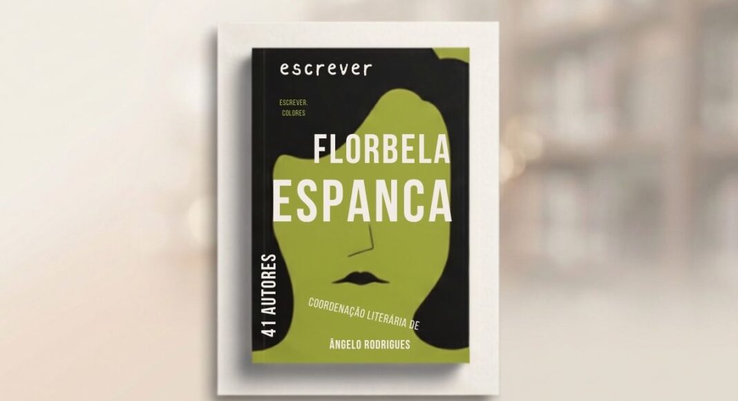 “Escrever Florbela Espanca” reúne 41 autores e chega à Feira do Livro de Lisboa