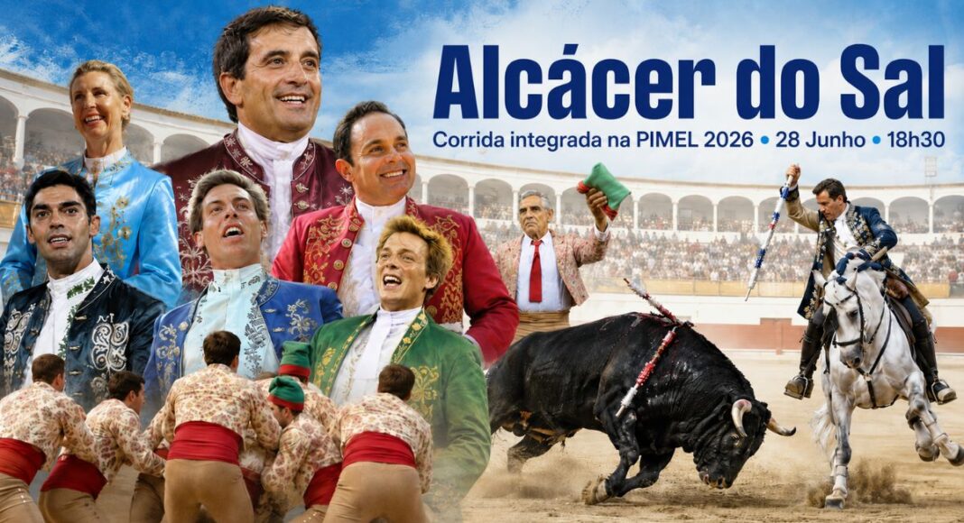 Corrida de touros da PIMEL 2026 em Alcácer do Sal já tem cartel definido